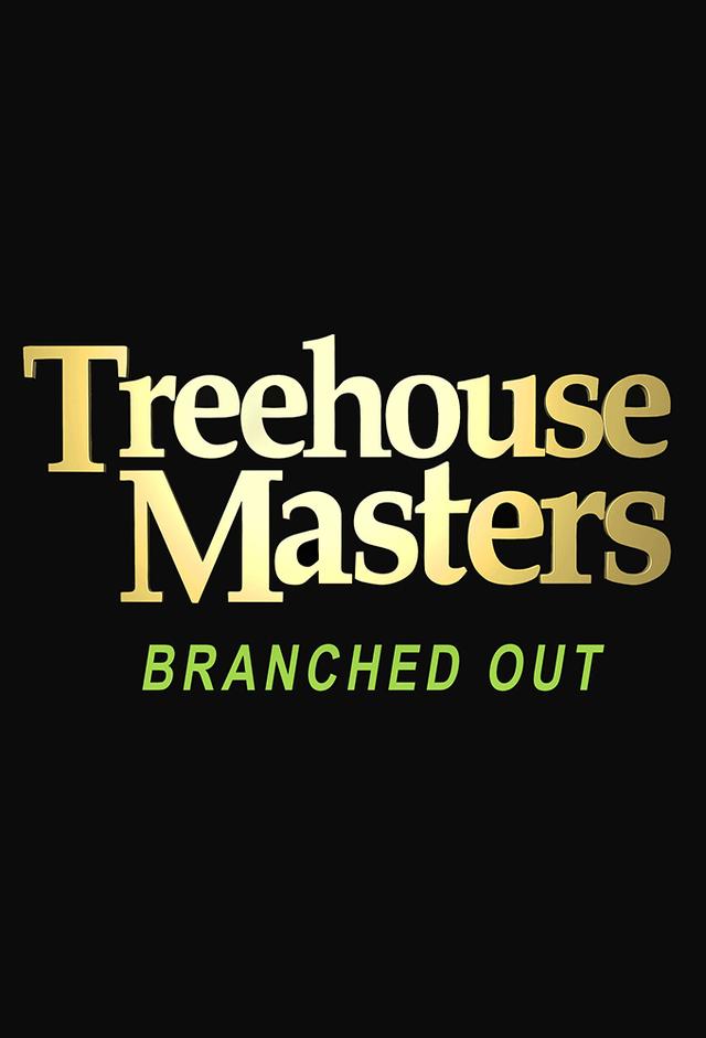 Treehouse Masters: Branched Out