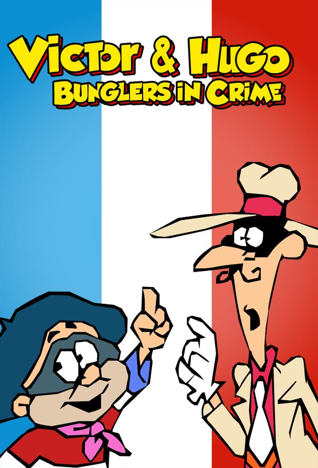 Victor and Hugo, Bunglers in Crime