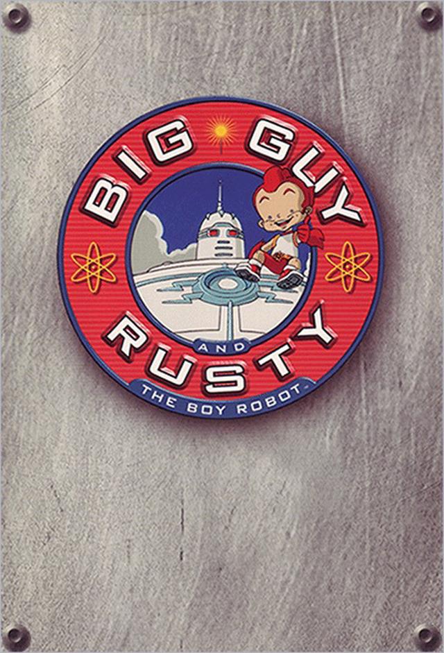 Big Guy and Rusty the Boy Robot