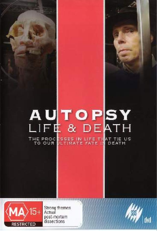 Autopsy: Life and Death