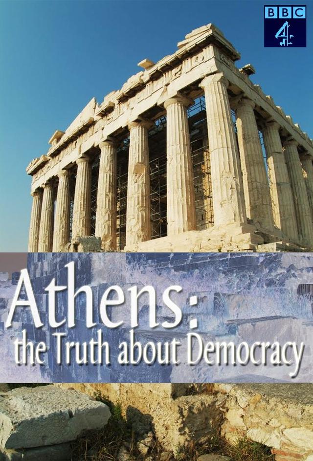 Athens: The Truth about Democracy