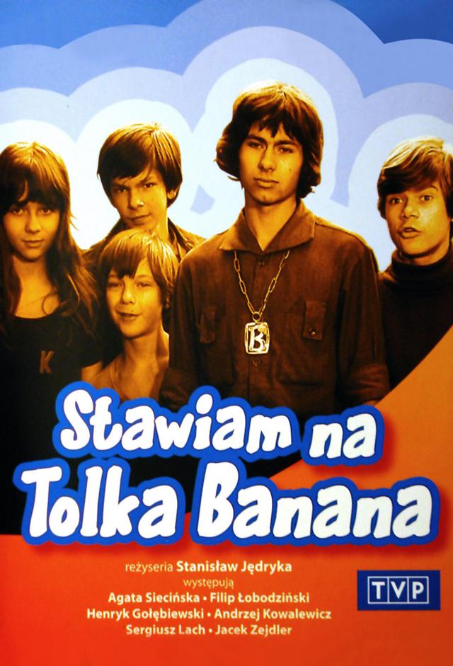 Stawiam na Tolka Banana