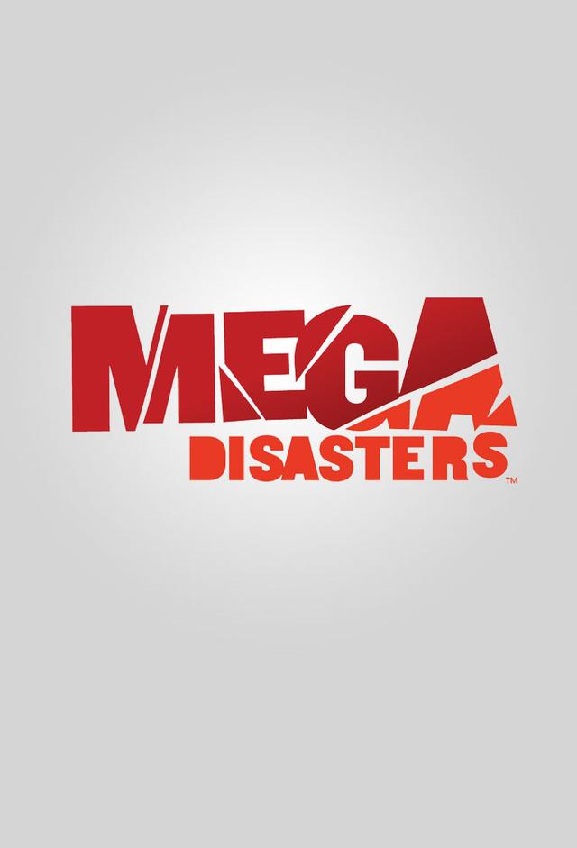 Mega Disasters