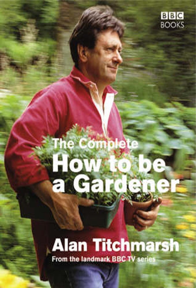 How To Be A Gardener