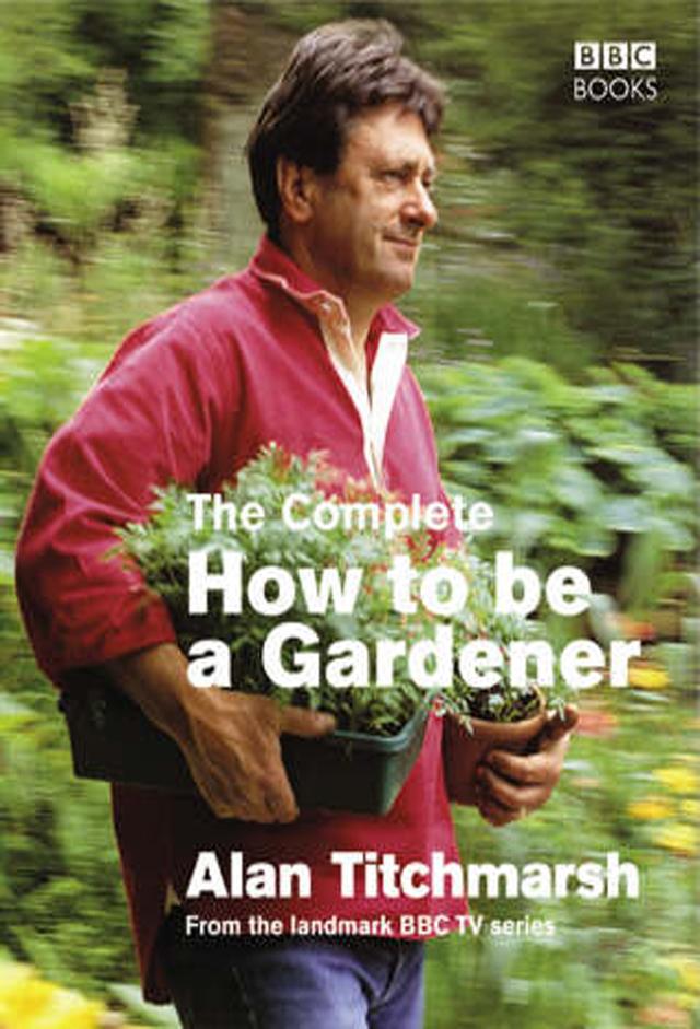 How To Be A Gardener