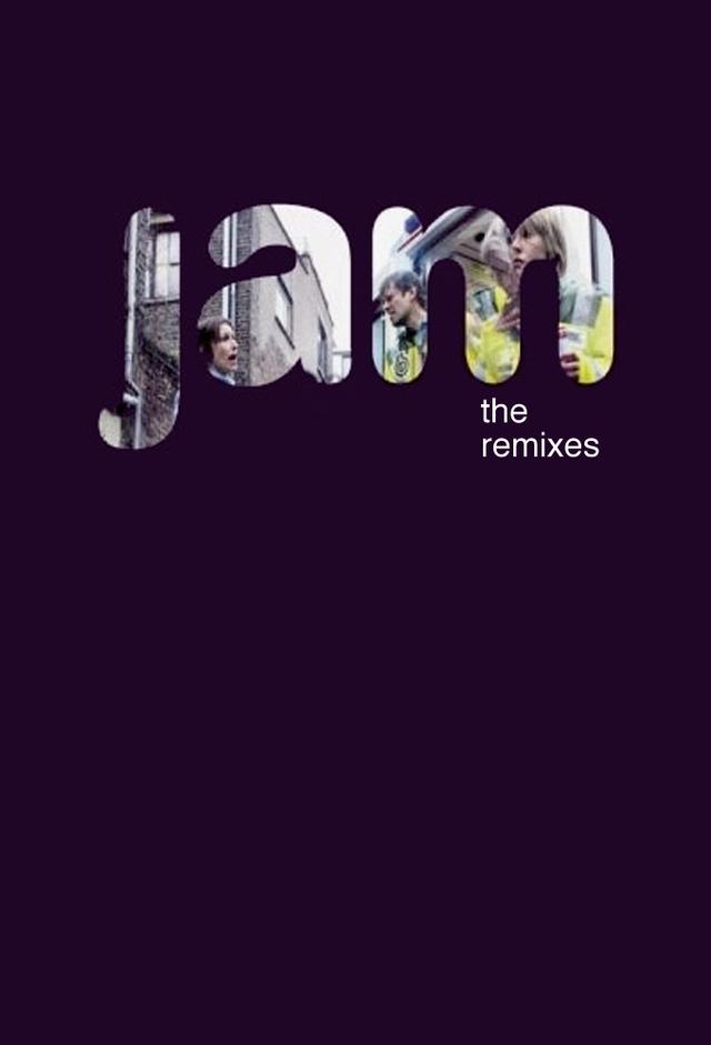 Jam: the remixes