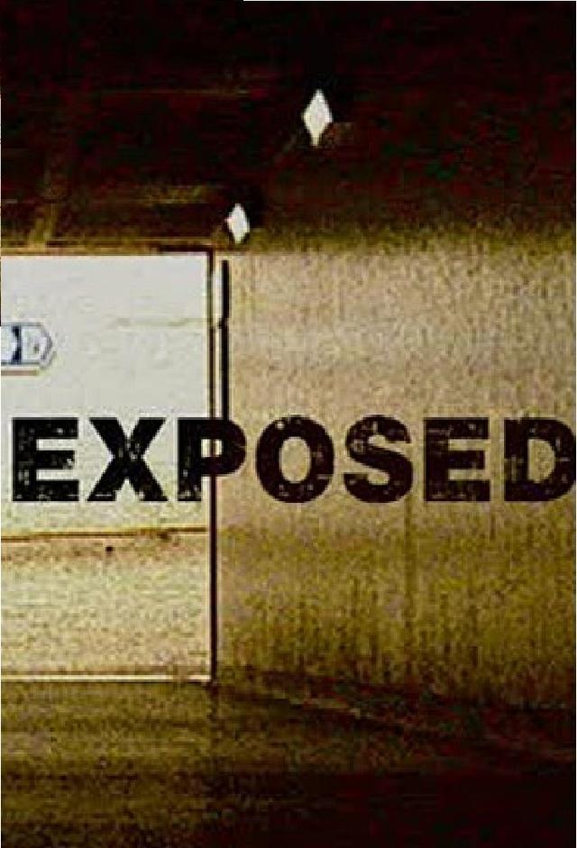 Exposed...