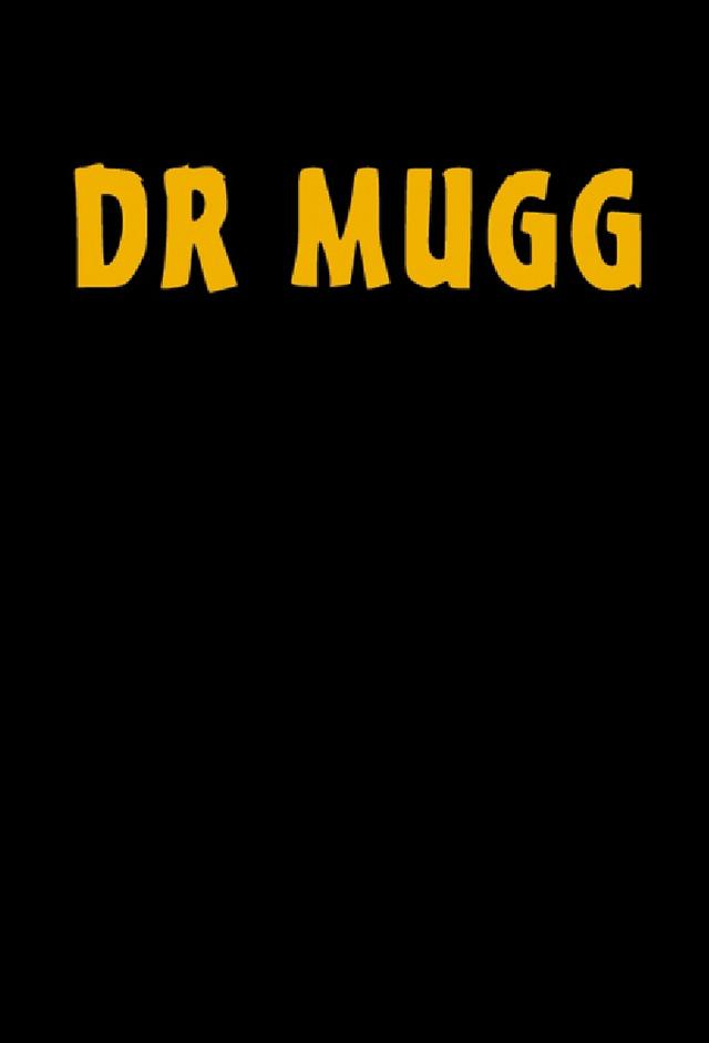 Dr. Mugg