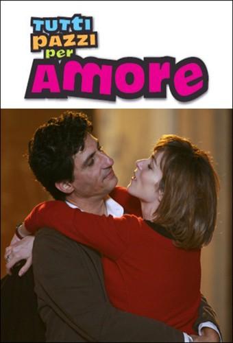 Tutti pazzi per amore