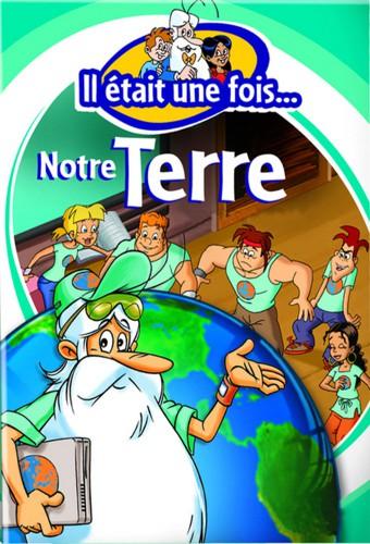 Il était une fois... notre Terre