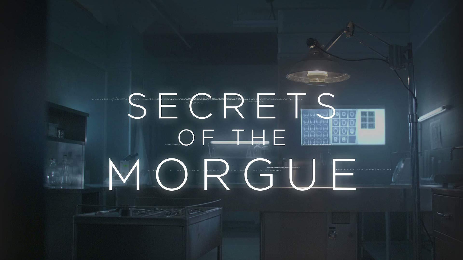 Secrets of the Morgue