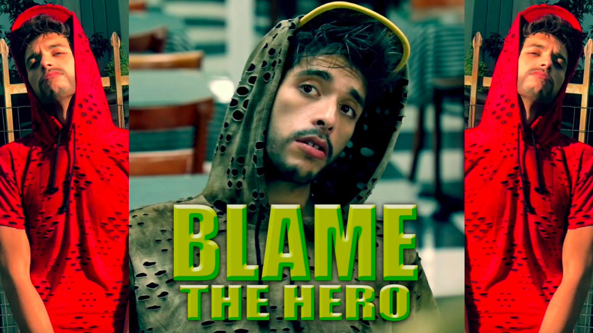 Blame the Hero | TV Time