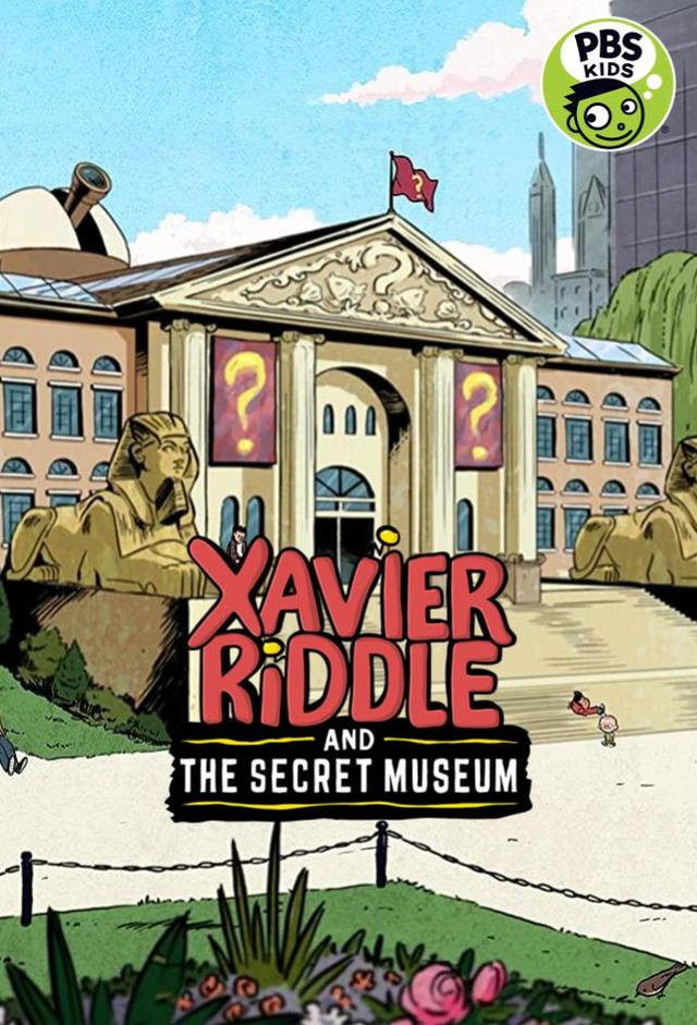 Xavier Riddle and the Secret Museum