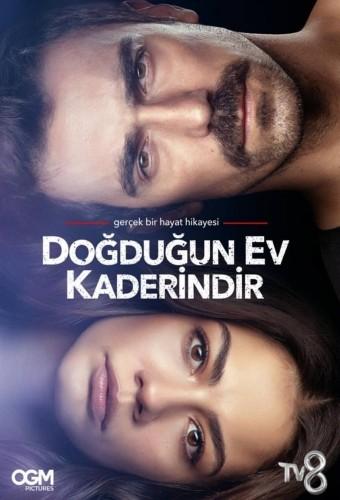 Doğduğun Ev Kaderindir