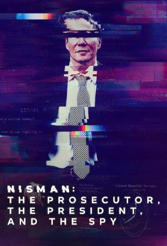 Nisman: The Prosecutor, The President, and The Spy