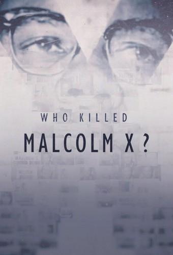 Who Killed Malcolm X?