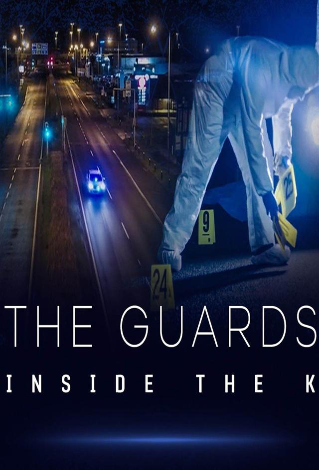 The Guards: Inside The K
