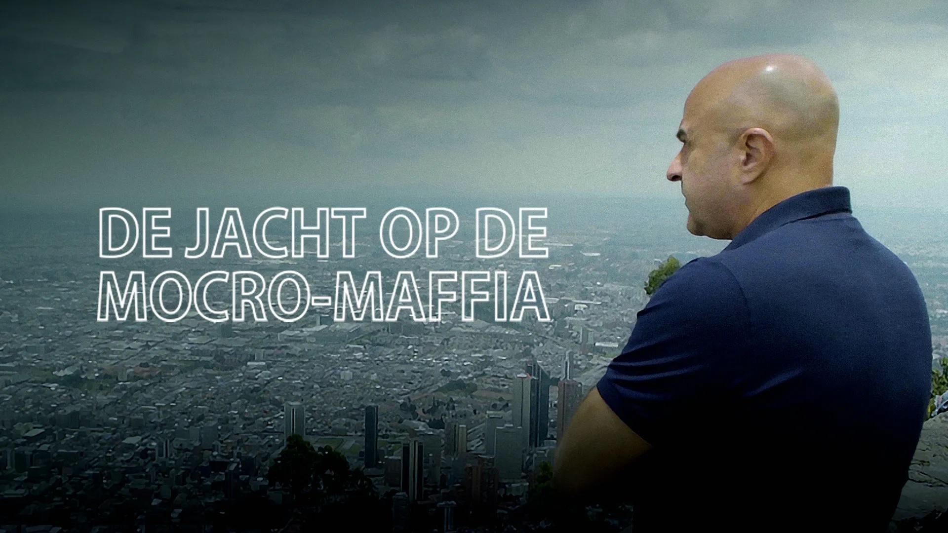 De Jacht op de Mocro-Maffia