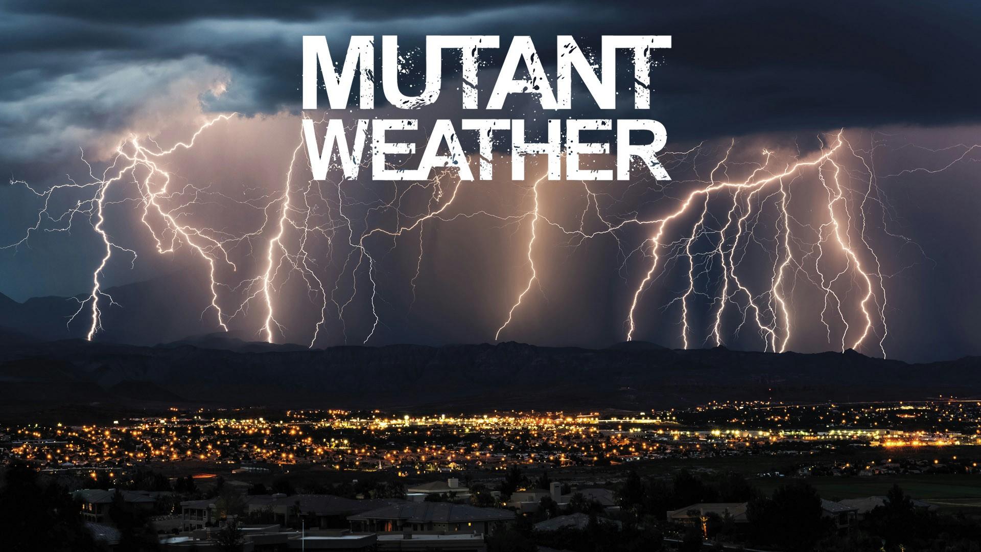 Mutant Weather