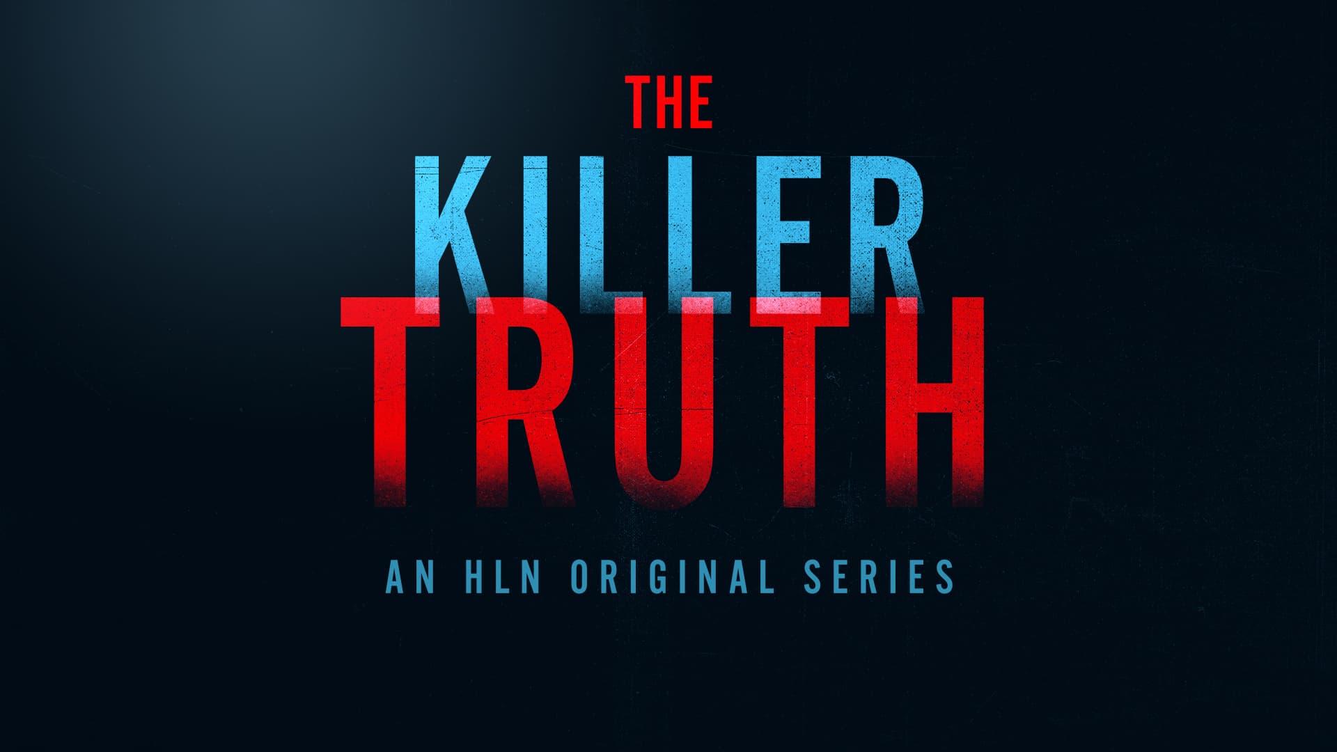 The Killer Truth