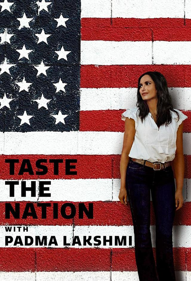 Taste the Nation with Padma Lakshmi