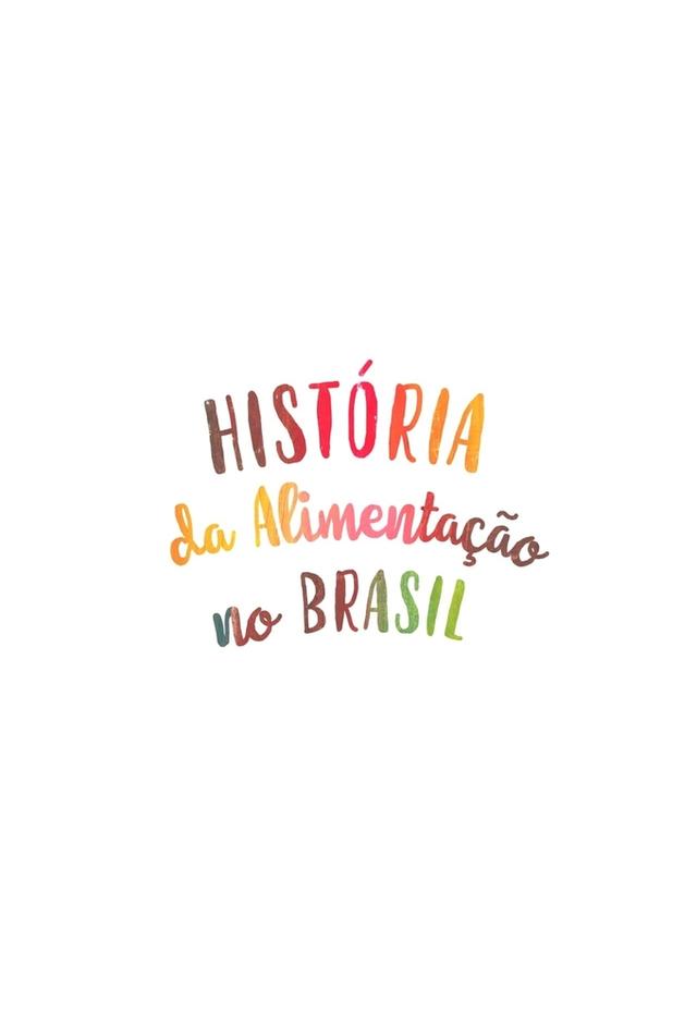 History of Food in Brazil