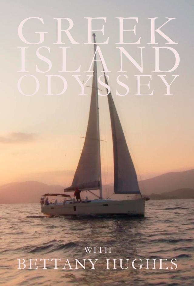 A Greek Odyssey with Bettany Hughes