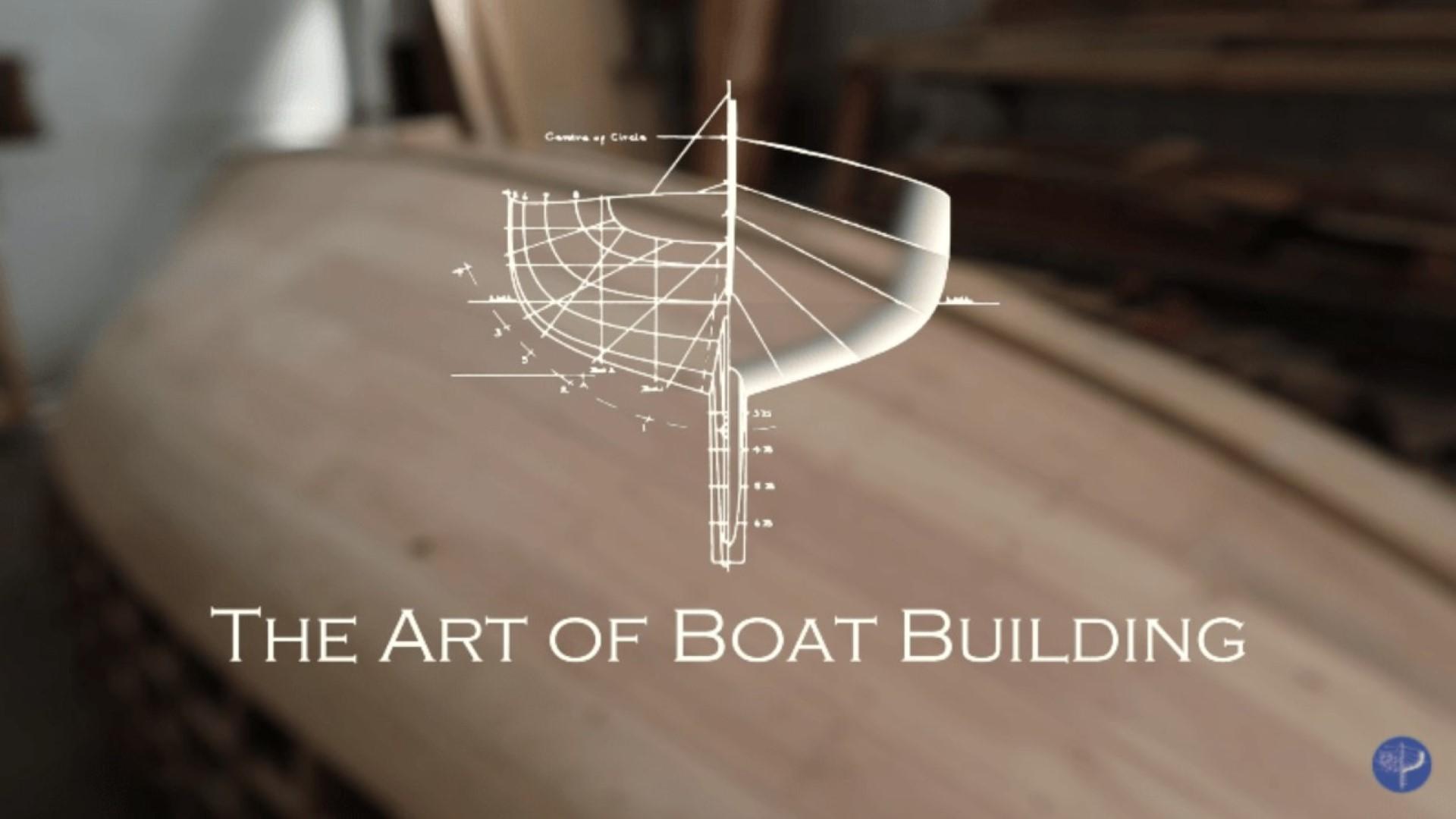 The Art Of Boat Building