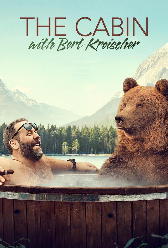 The Cabin with Bert Kreischer