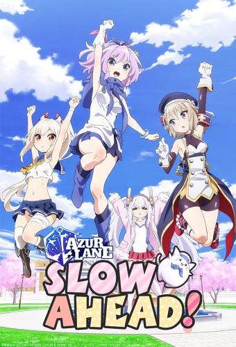 AzurLane: Slow Ahead!