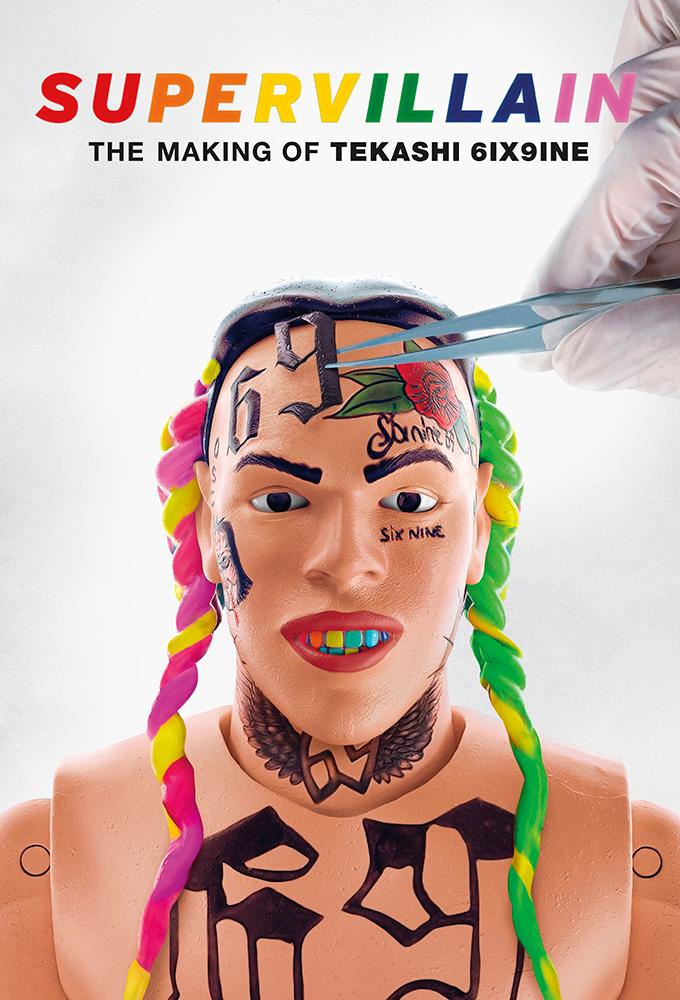 Supervillain: The Making of Tekashi 6ix9ine
