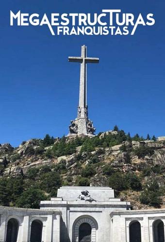 Francoist Megastructures
