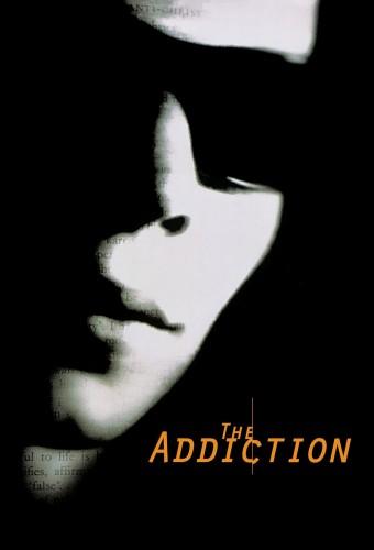 The Addiction