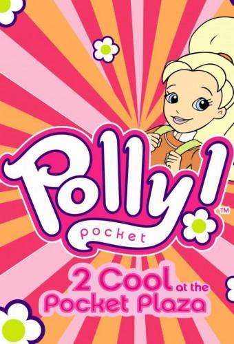Polly Pocket: 2 Cool at the Pocket Plaza