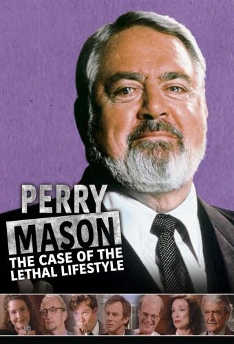 A Perry Mason Mystery: The Case of the Lethal Lifestyle