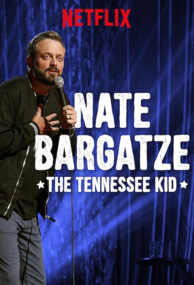 Nate Bargatze: The Tennessee Kid