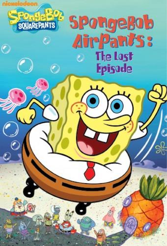 Spongebob Squarepants: The Sponge Who Could Fly (The Lost Episode)