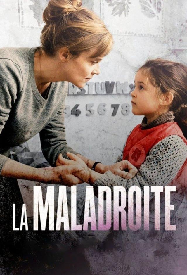 La Maladroite