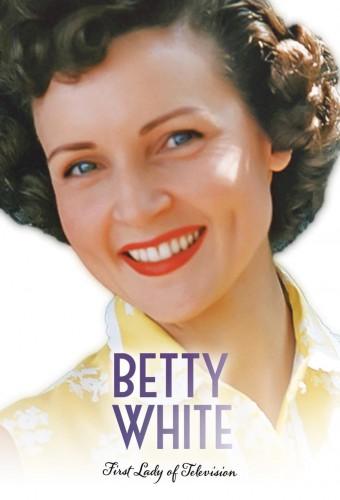 Betty White: First Lady of Television