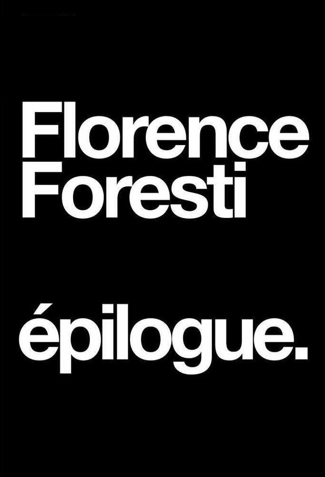 Florence Foresti : Épilogue