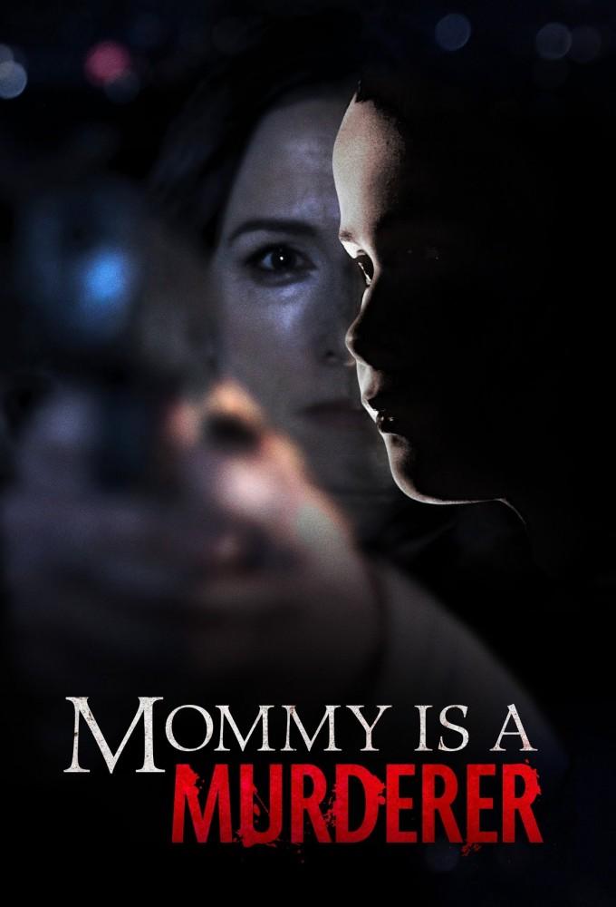 Mommy is a Murderer