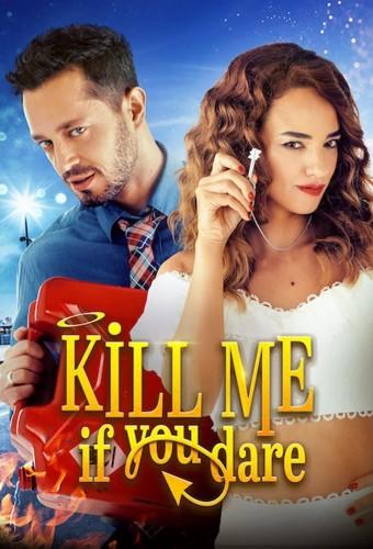 Kill Me If You Dare