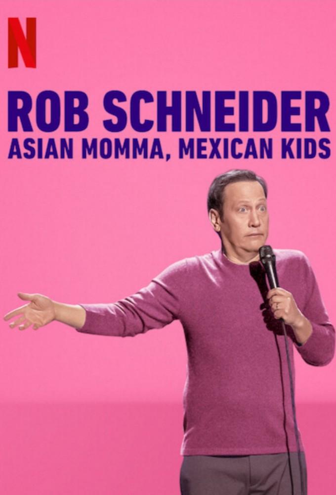 Rob Schneider: Asian Momma, Mexican Kids
