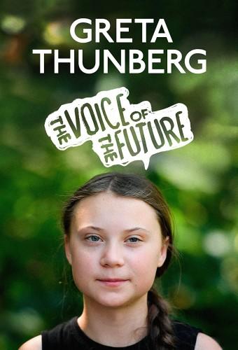 Greta Thunberg: The Voice of the Future