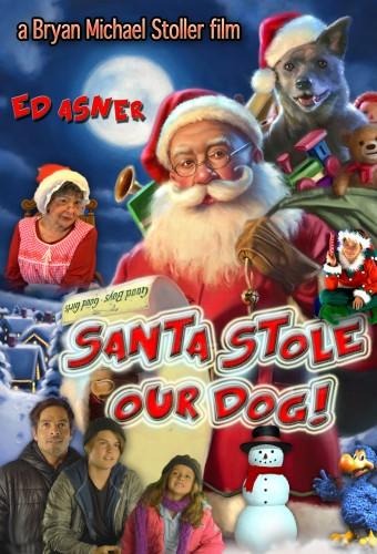 Santa Stole Our Dog: A Merry Doggone Christmas!