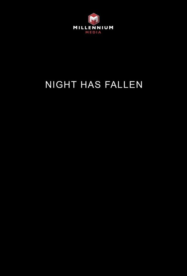 Night Has Fallen