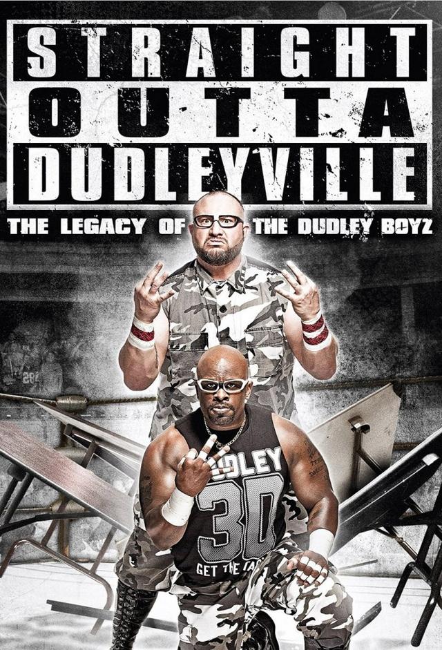 WWE: Straight Outta Dudleyville: The Legacy of the Dudley Boyz