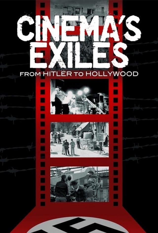 Cinema's Exiles: From Hitler to Hollywood