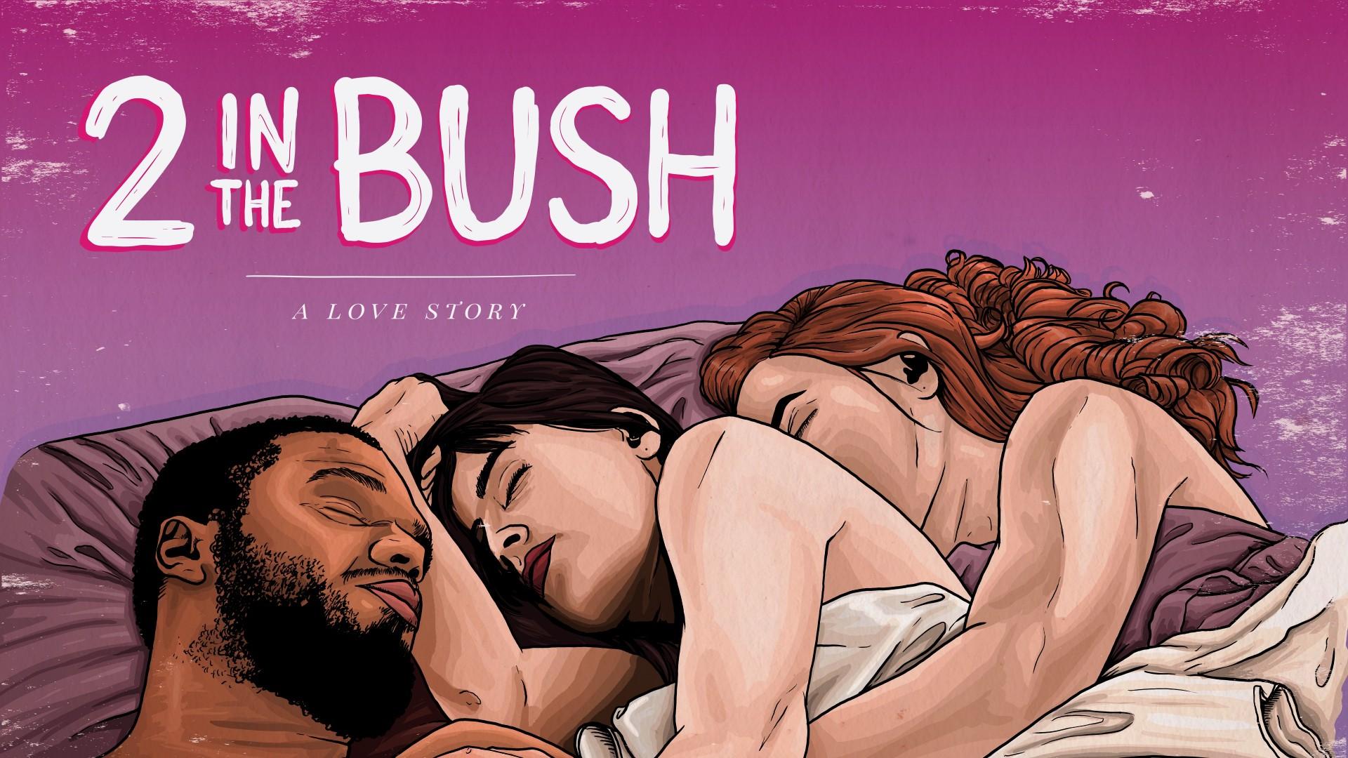 2 In the Bush: A Love Story