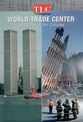 World Trade Center: Anatomy of the Collapse